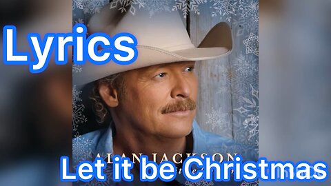 Alan Jackson - Let It Be Christmas