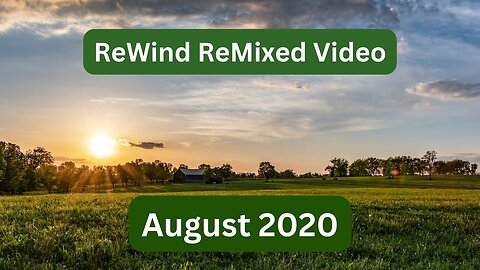 Wednesday REWIND! - August 2020 Vlog Remix Video!