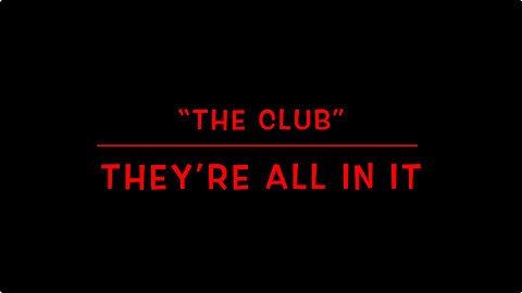 “THE CLUB” - THEY’RE ALL IN IT