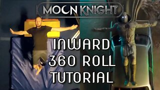 Inward 360 Roll Like Moon Knight - Full Tutorial