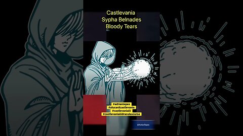 Castlevania : Sypha Belnades - “Bloody Tears” #adriantepes #alucardcastlevania #castlevania