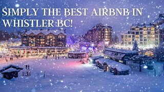 We Found The Best Whistler BC Airbnb