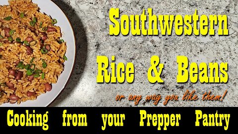 Easy Rice & Beans ~ Cooking from your Prepper Pantry