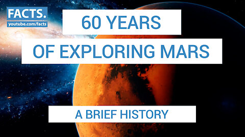 60 Years of Exploring Mars - A Brief History