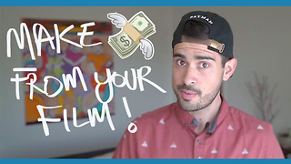How to make money from your film