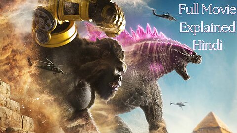 Godzilla x Kong the new empire explained Hindi