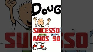 • Doug Funnie encantou os ANOS 90.