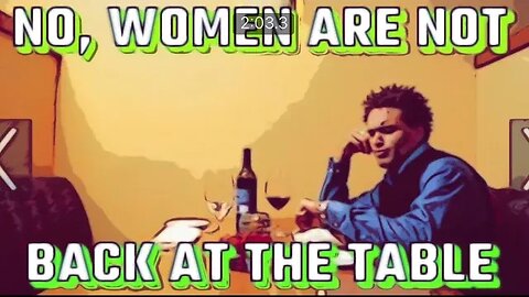 Women Are NOT Coming Back to the Table, They don’t Need To!