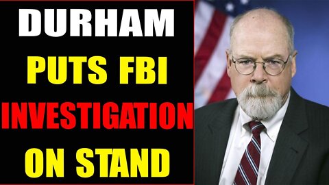 LATEST BREAKING NEWS: DURHAM PUTS FBI INVESTIGATION ON STAND - TRUMP NEWS