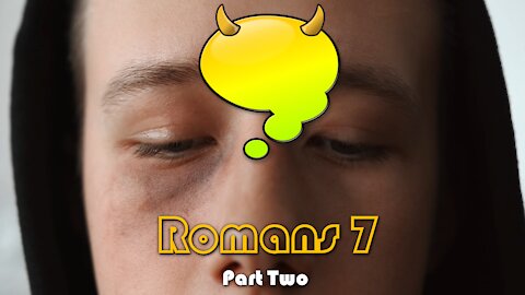 Romans Chapter 7 ~ Bible Study Quiz (Part Two)