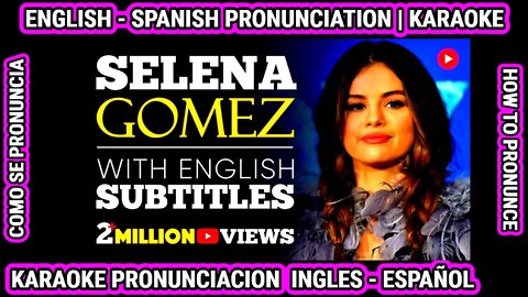 SELENA GOMEZ: Confía en ti mismo | Aprende Como hablar cantar con pronunciacion en ingles español