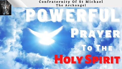 Holy Spirit Prayer --- Healing Powerful Protection Prayer to the Holy Spirit ---