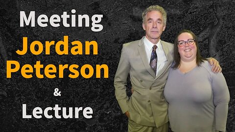 MEETING Jordan Peterson in person & His Lecture