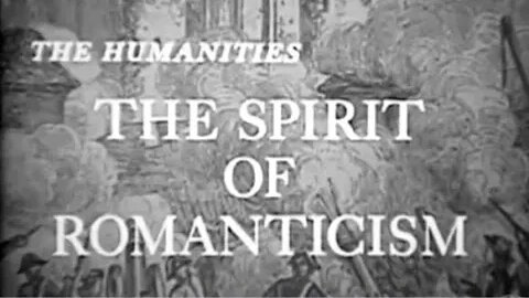 The Age of Romanticism - The Spirit of Romanticism