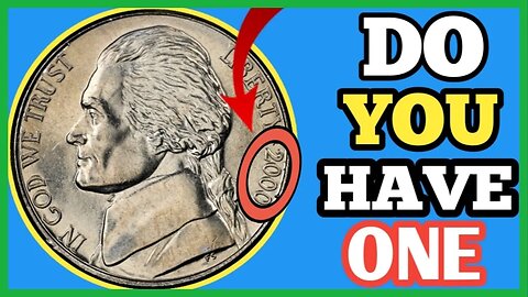 Five cents 2000-D Jefferson Nickel is Worth up $2800+Sold for Big Money?