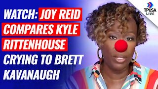 WATCH: Joy Reid Compares Kyle Rittenhouse Crying To Brett Kavanaugh