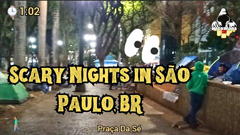 The Scary Night in the City of São Paulo, Brazil