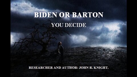 BIDEN OR BARTON YOU DECIDE