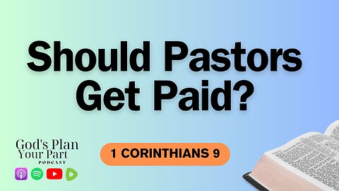 1 Corinthians 9 | Should Pastors Get Paid?