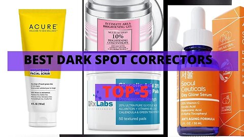 Achieve Bright and Even Skin with Best Dark Spot Correctors