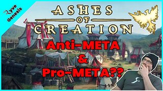 Ashes of Creation The Anti/Pro META MMO???