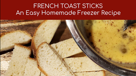French Toast Sticks Recipe for the Freezer
