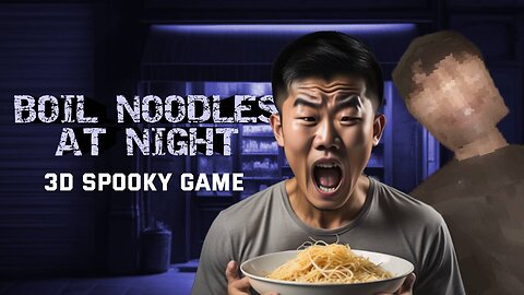 Review of Boil Noodles at Night Indie Scary Game | Indie Games Spotlight