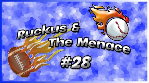 Ruckus and The Menace Episode #28 NFL Chaos and MLB Postseason Drama