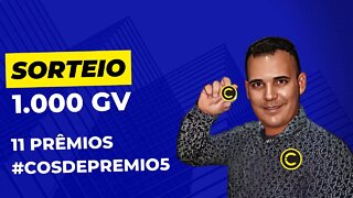 #COSDEPREMIO#05# 11 PRÊMIOS#SORTEIO DE 1.000 GV