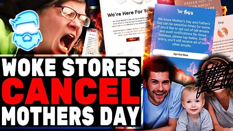 Woke Brands CANCEL Mothers Day To Avoid TRIGGERING Birthing People