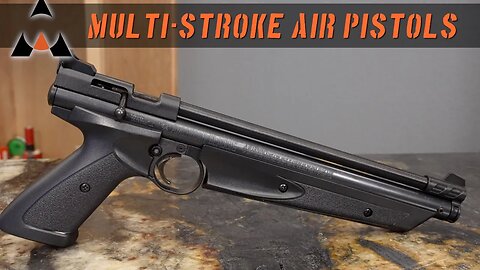 Multi-Stroke Pneumatic Air Pistols - Airgun Bootcamp