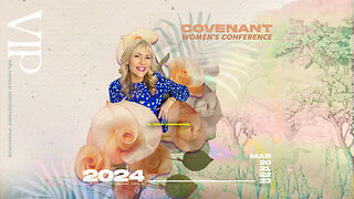 Covenant Women Conference 2024 | VIP | Session 5