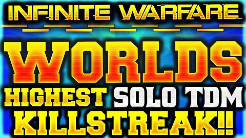 OMG!! WORLDS HIGHEST SOLO TEAM DEATHMATCH KILLSTREAK in Infinite Warfare! COD IW Highest KillStreak!