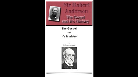 The Gospel and Its Ministry, By Sir Robert Anderson, Chapter 8