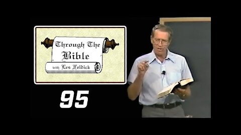 95 - Les Feldick [ 8-3-3 ] The Ten Commandments and the Tabernacle Ex 20-36