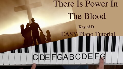 There Is Power In The Blood -Lewis Ellis Jones (Key of D)//EASY Piano Tutorial