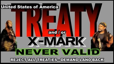 United States Treaties with Aboriginal Indigenous Peoples Were NEVER Valid