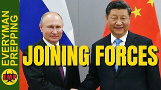 Russia & China Are Joining Forces - Strategic, Military, And Economic Cooperation - Prepping