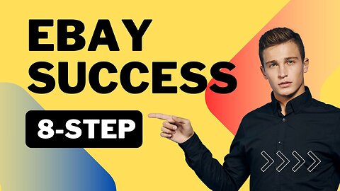 One of the ways to success on eBay is the 8-step method.