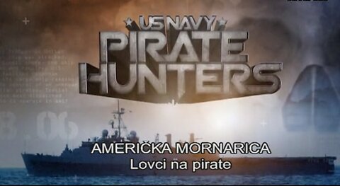 DC.US.Navy-Pirate Hunters, dokumentarni film
