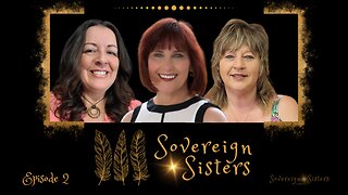 Sovereign Sisters Podcast: Episode 2 -Natural Healing Solutions