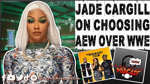 Jade Cargill on Why She Chose AEW over WWE | Clip from the Pro Wrestling Podcast Podcast #aew #wwe