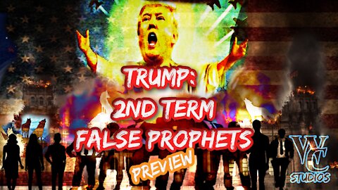 Trump: 2nd Term False Prophets