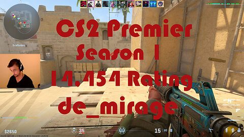 CS2 Premier Matchmaking - Season 1 - 14,454 Rating - de_mirage