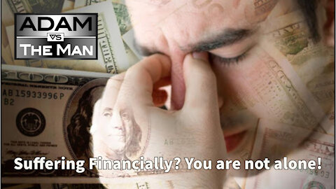 Suffering Financially? You are not alone!