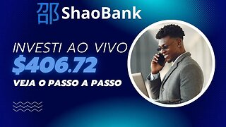 🚨URGENTE! SHAO BANK: PASSO A PASSO PARA COMPRAR OS TITULOS DE INVESTIMENTO