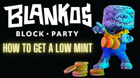Blankos Block Party: How to get a low mint Blanko #BlankosBlockParty #PrimeGaming #PlayToEarn