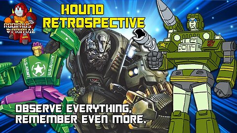 Hound Retrospective - The Expert Autobot Scout with Holograms!