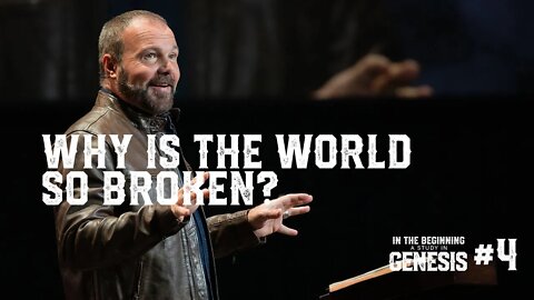 Genesis #4 - Why is the World so Broken?