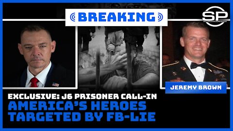 Exclusive: J6 Prisoner Call-In, America's Heroes Targeted By FB-Lie